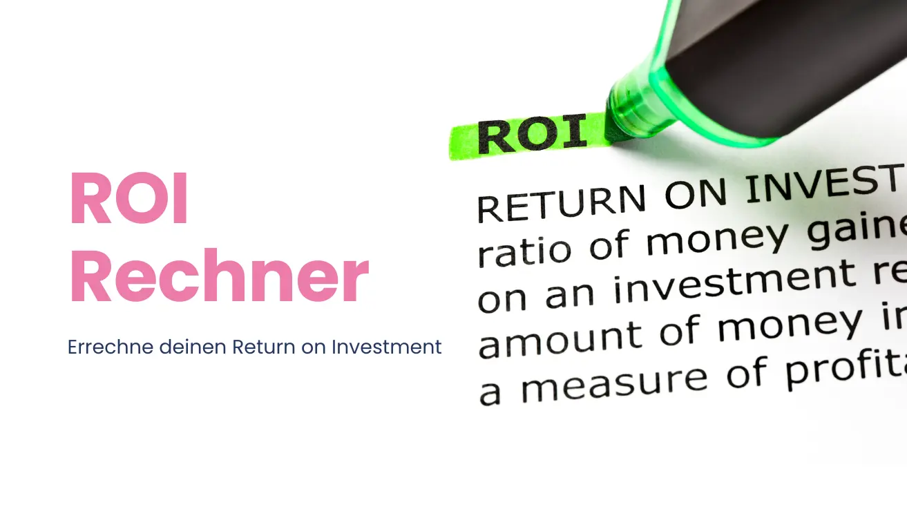 ROI Rechner: Errechne deinen Return on Investment