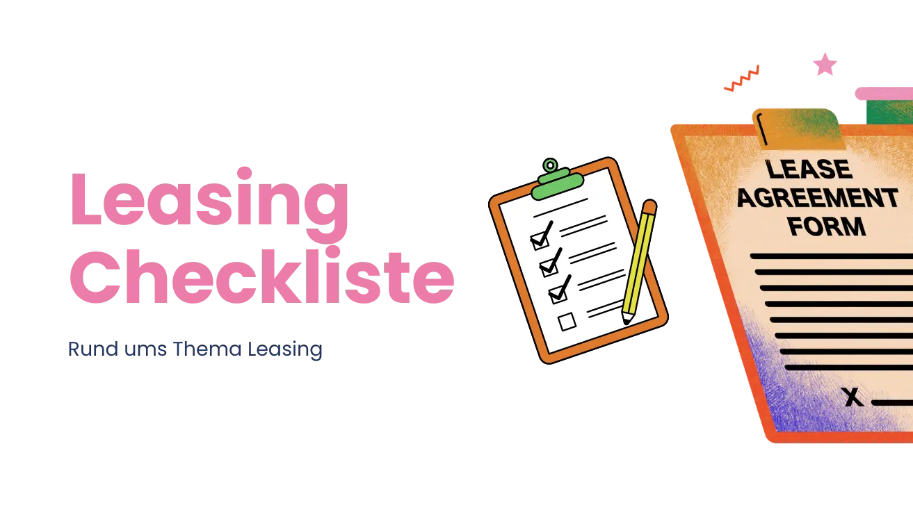 Leasing Checkliste: Rund ums Thema Leasing